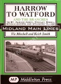 Book cover of Harrow to Watford and the Branches  by MITCHELL, Vic & SMITH, Keith 